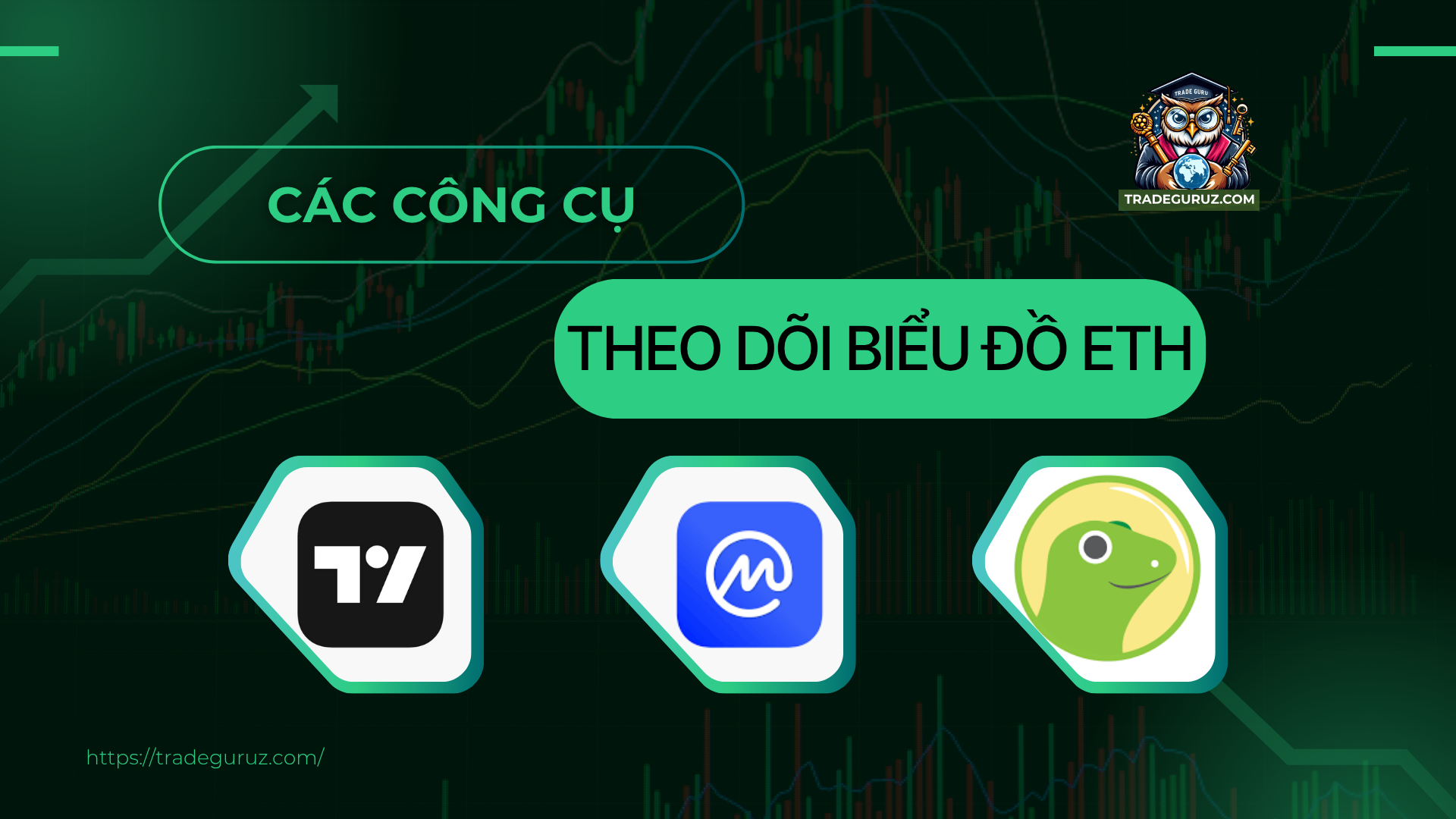 Các công cụ theo dõi biểu đồ ETH uy tín, hiệu quả
